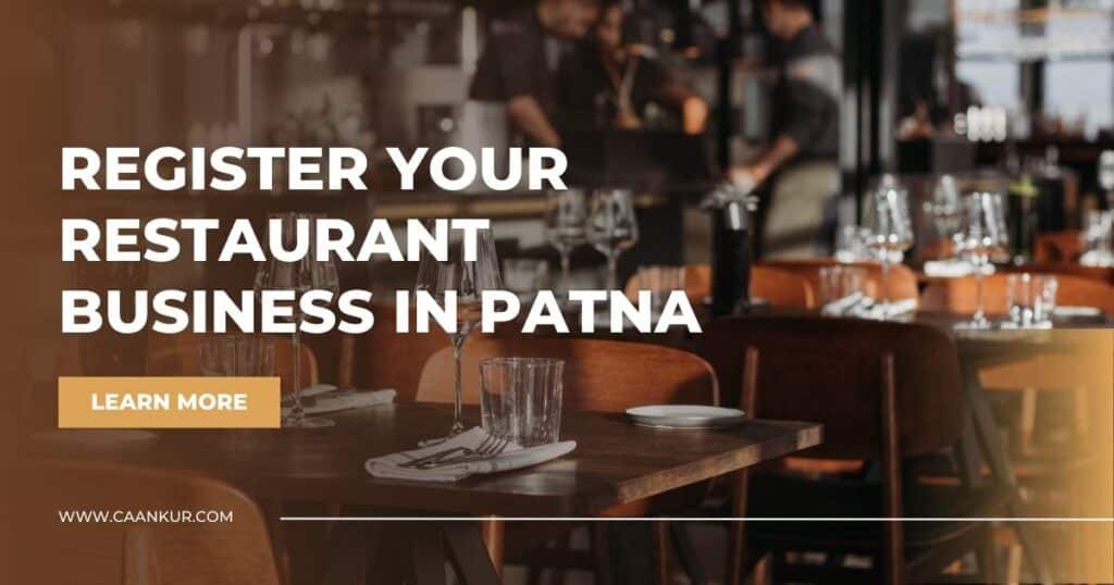 How to Register a Restaurant Business in Patna